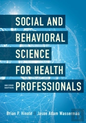 Social And Behavioral Science For Health Professionals