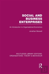 Social And Business Enterprises (Rle: Organizations)