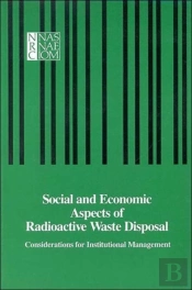 Social And Economic Aspects Of Radioactive Waste Disposal