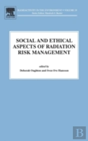 Social And Ethical Aspects Of Radiation Risk Management