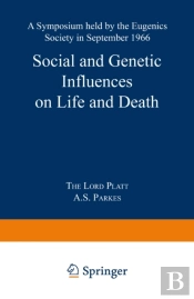 Social And Genetic Influences On Life And Death