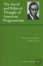 Social And Political Thought Of American Progressivism