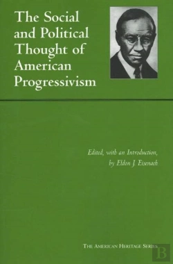 Bertrand.pt - Social And Political Thought Of American Progressivism