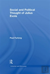 Social And Political Thought Of Julius Evola