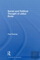 Social And Political Thought Of Julius Evola