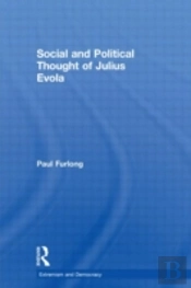Social And Political Thought Of Julius Evola