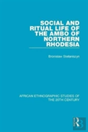 Social And Ritual Life Of The Ambo Of Northern Rhodesia