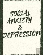 Social Anxiety And Depression Workbook