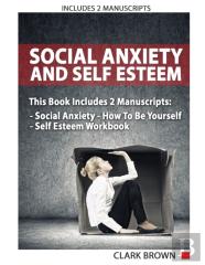 Social Anxiety And Self Esteem
