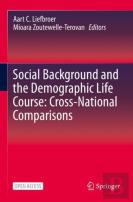 Social Background And The Demographic Life Course: Cross-National Comparisons