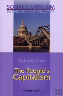 Bertrand.pt - Social Capitalism In Theory And Practicepeople'S Capitalism