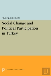 Social Change And Political Participation In Turkey