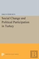 Social Change And Political Participation In Turkey