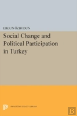 Bertrand.pt - Social Change And Political Participation In Turkey