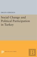 Social Change And Political Participation In Turkey