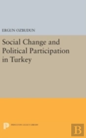 Social Change And Political Participation In Turkey