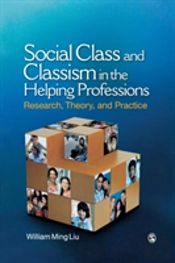 Social Class And Classism In The Helping Professions