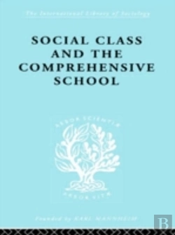 Bertrand.pt - Social Class And The Comprehensive School