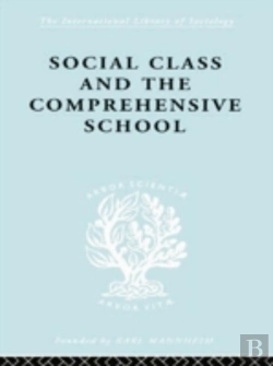 Bertrand.pt - Social Class And The Comprehensive School