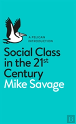 Bertrand.pt - Social Class In The 21st Century