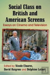Social Class On British And American Screens