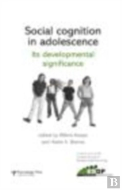 Bertrand.pt - Social Cognition In Adolescence: Its Developmental Significance