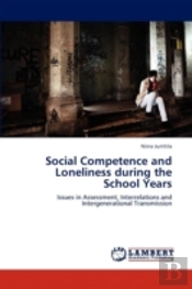 Social Competence And Loneliness During The School Years