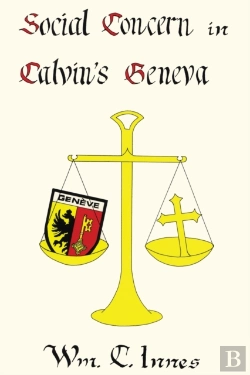 Bertrand.pt - Social Concern In Calvin'S Geneva