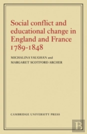 Social Conflict And Educational Change In England And France 1789-1848