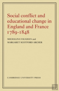 Bertrand.pt - Social Conflict And Educational Change In England And France 1789-1848