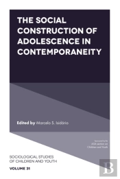 Social Construction Of Adolescence In Contemporaneity
