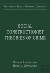 Social Constructionist Theories Of Crime