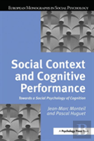 Social Context And Cognitive Performance