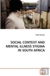 Social Context And Mental Illness Stigma