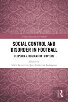 Social Control And Disorder In Football