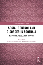 Social Control And Disorder In Football