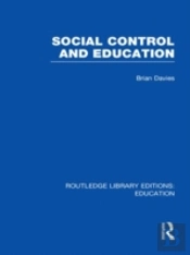 Social Control And Education (Rle Edu L)