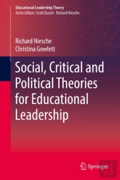 Social, Critical And Political Theories For Educational Leadership