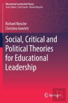 Social, Critical And Political Theories For Educational Leadership