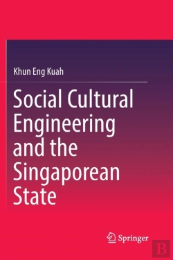 Bertrand.pt - Social Cultural Engineering And The Singaporean State