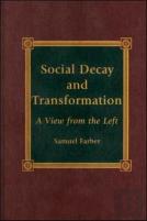 Social Decay And Transformation