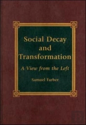Social Decay And Transformation