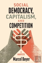 Social Democracy, Capitalism, And Competition