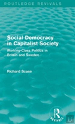 Bertrand.pt - Social Democracy In Capitalist Society (Routledge Revivals)