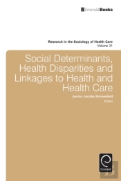 Social Determinants, Health Disparities And Linkages To Health And Health Care