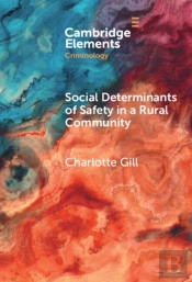 Social Determinants Of Safety In A Rural Community