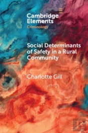 Social Determinants Of Safety In A Rural Community