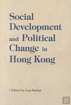 Bertrand.pt - Social Development And Political Change In Hong Kong