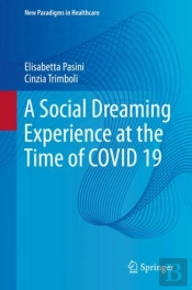Social Dreaming Experience At The Time Of Covid 19