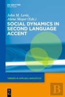 Social Dynamics In Second Language Accent